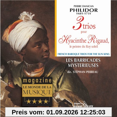 Philidor: Trios für Hyacinthe Rigaud