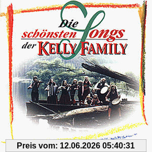 The Kelly Family Die Schönsten Songs Der Kelly