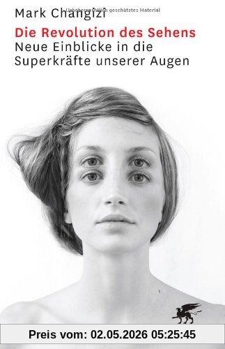 Die Revolution des Sehens: Neue Einblicke in die Superkräfte unserer Augen