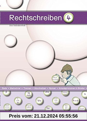 Rechtschreiben 4: Das Selbstlernheft