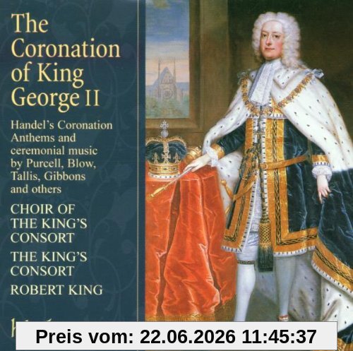 Choir of the King'S Consort Die Krönung König Georgs Ii.