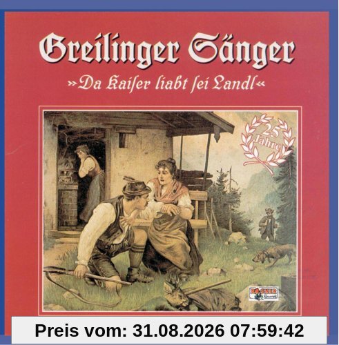 Da Kaiser liabt sei Landl