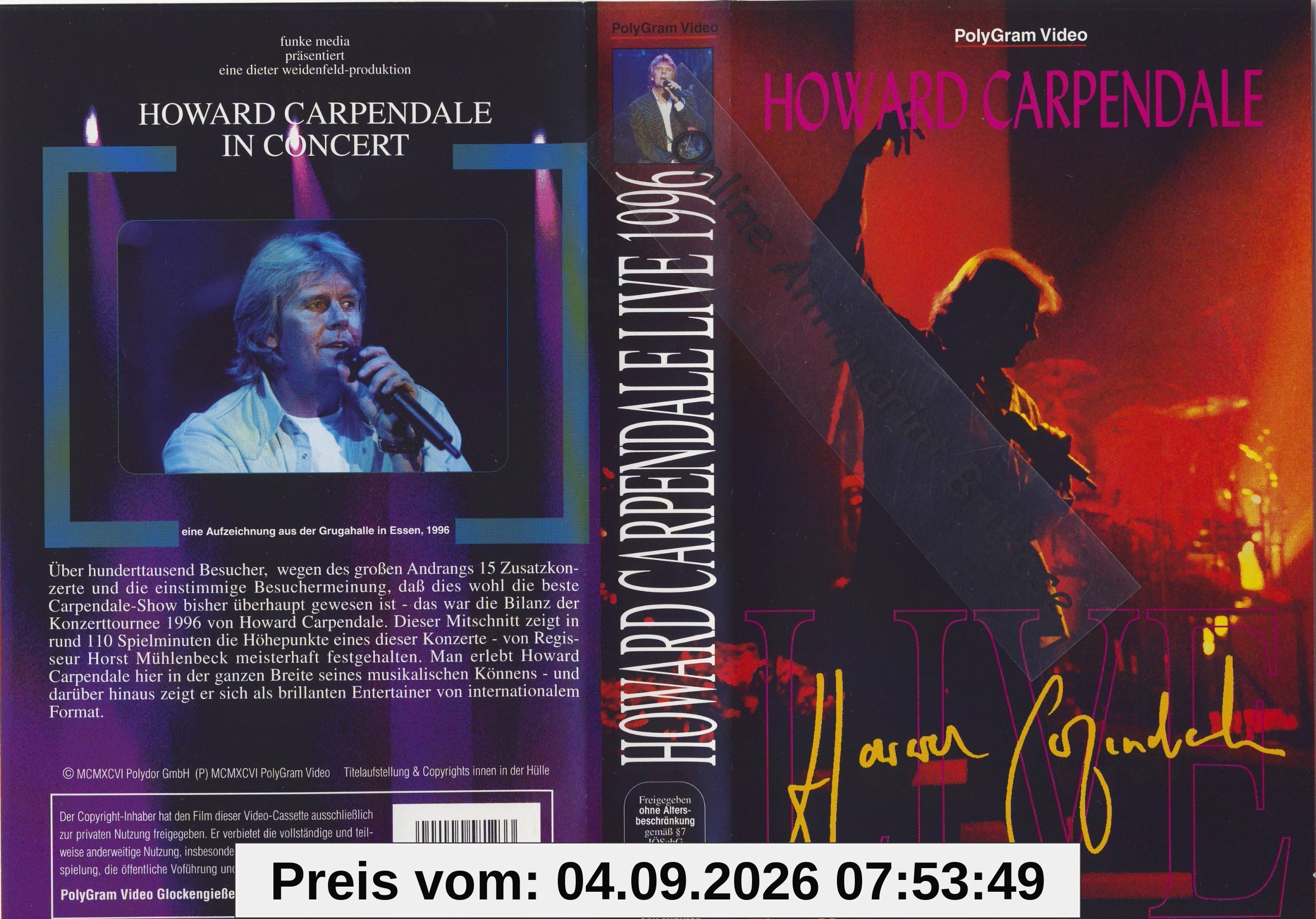 Howard Carpendale - LIVE 1996 (Aufzeichnung aus der Grugahalle inEssen) [VHS]