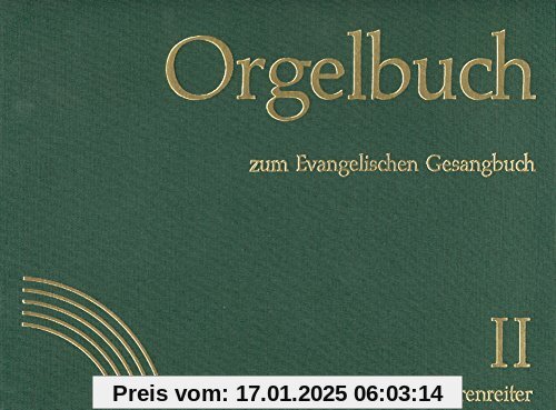 Orgelbuch zum Evangelischen Gesangbuch Band I+II. Stammausgabe