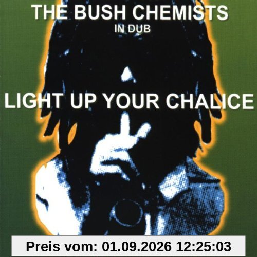 In Dub-Light Up Your Chalice