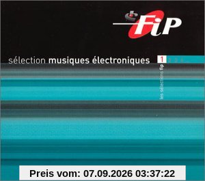Sélection Fip: Musiques électroniques/Vol. 1