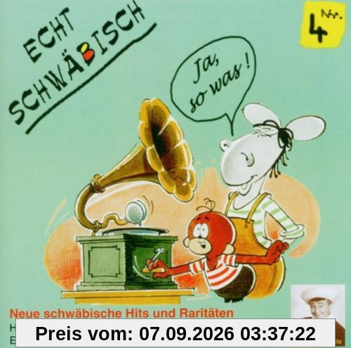 Echt Schwäbisch Nr.4: Ja Sowas!