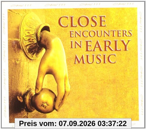 Close Encounters In Early Music