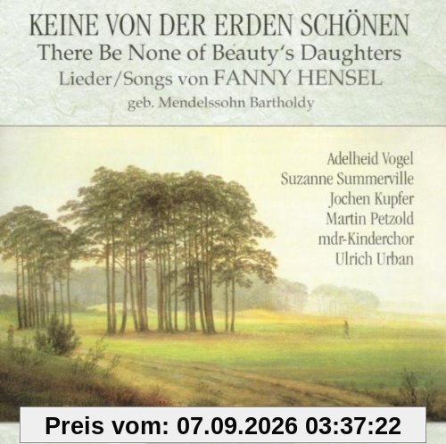 Keine von der Erden Schönen (Lieder)