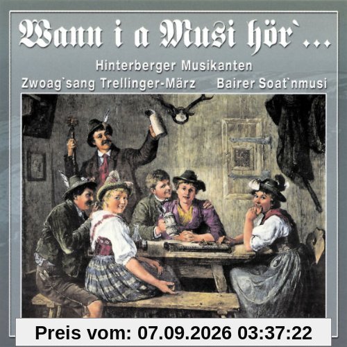 Wann I a Musi Hör'...