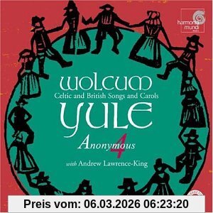 Anonymous 4 Wolcum Yule