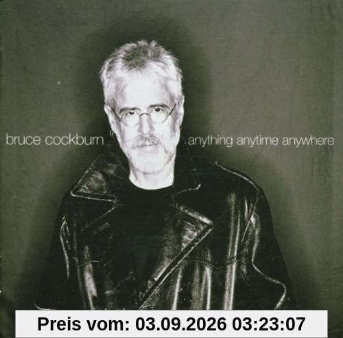Bruce Cockburn Anything Anytime Anywhere -- Singles 1979-2002