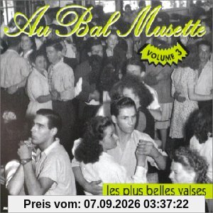 Au Bal Musette Vol.3 les Plus