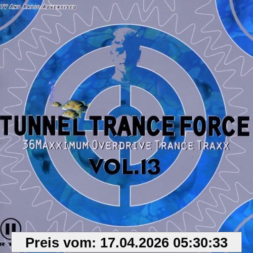 Tunnel Trance Force Vol.13