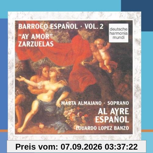 Barroco Espanol Vol. 2 (Ay amor - Zarzuelas)