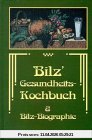 Bilz' Gesundheits-Kochbuch und Bilz-Biographie