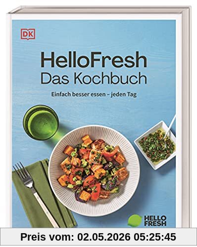 HelloFresh. Das Kochbuch: Einfach besser essen – jeden Tag