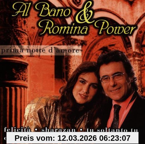 Al Bano & Romina Power Prima Notte D'amore
