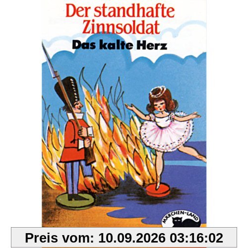 Der Standhafte Zinnsoldat & das Kalte Herz [Musikkassette]