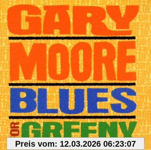 Gary Moore Blues For Greeny (Remastered)