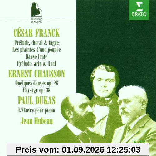 Jean Hubeau spielt Klaviermusik von César Franck, Ernest Chausson und Paul Dukas (2 CD)