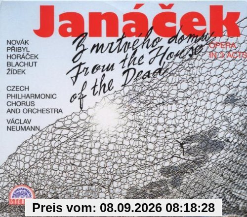 Janacek: From the House of the Dead (Gesamtaufnahme) (tschech.)