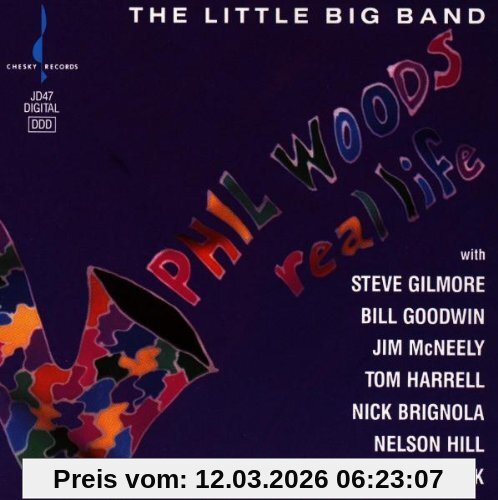 Phil Woods The Little Big Band - Real Life