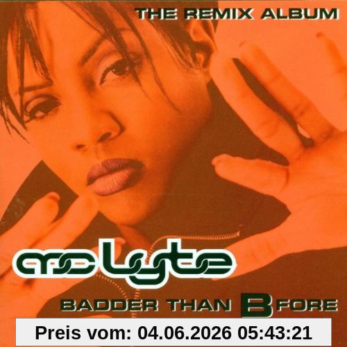 Mc Lyte Badder Than B Fore-the Remix A