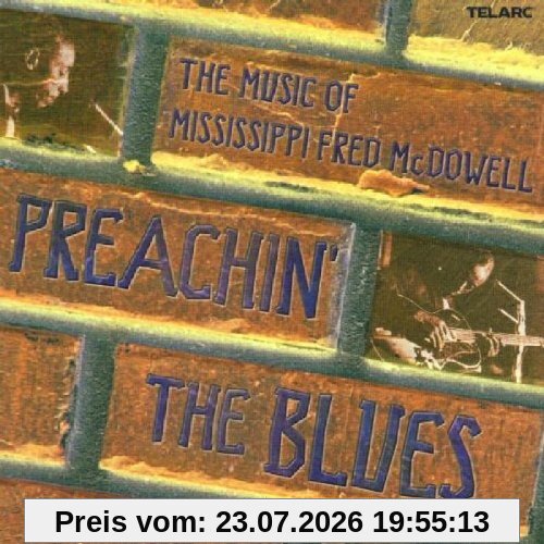 Various Preachin' The Blues, The Music Of Mississippi Fred Mcdowell