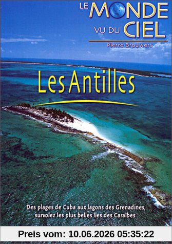 Le Monde vue du ciel : Les Antilles [FR Import]