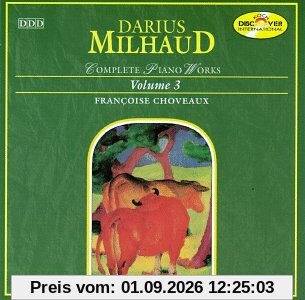 Mihaud: Klavierwerke Vol. 3