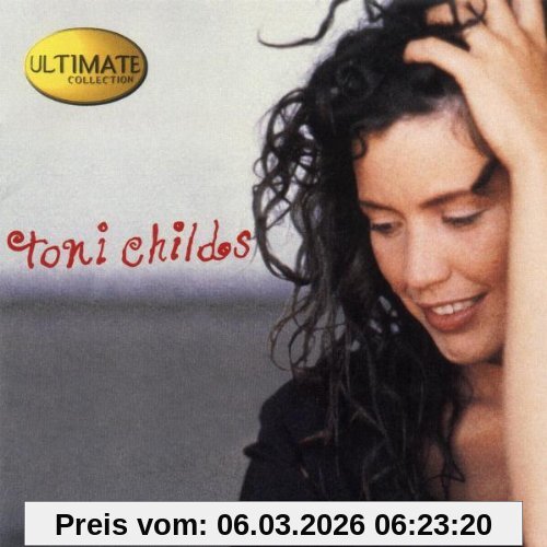 Toni Childs Ultimate Collection