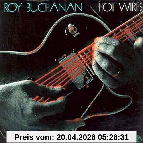 Roy Buchanan Hot Wires