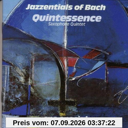 Quintessence-Jazzentials of Bach