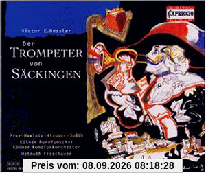 Nessler: Der Trompeter von Säckingen (Gesamtaufnahme)