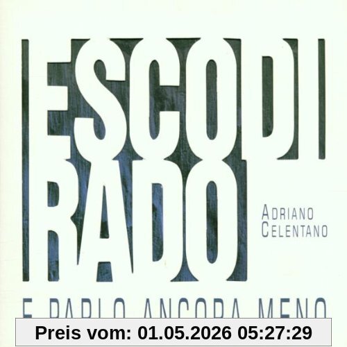 Esco di Rado E Parlo Ancora Meno