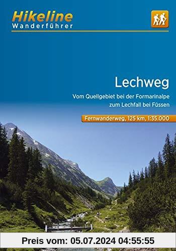 Wanderführer Lechweg: Vom Quellgebiet bei der Formarinalpe zum Lechfall bei Füssen, 1:35.000, 125 km (Hikeline /Wanderfü