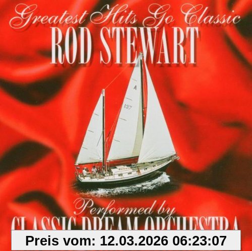 Classic Dream Orchestra Rod Stewart - Greatest Hits Go Classic
