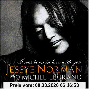 J Norman I Was Born In Love With You (Jessye Norman Sings Michel Legrand)