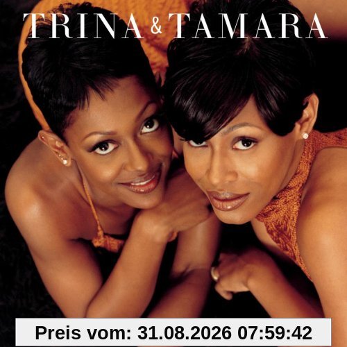 Trina & Tamara