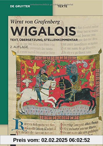 Wigalois: Text, Übersetzung, Stellenkommentar (de Gruyter Texte)