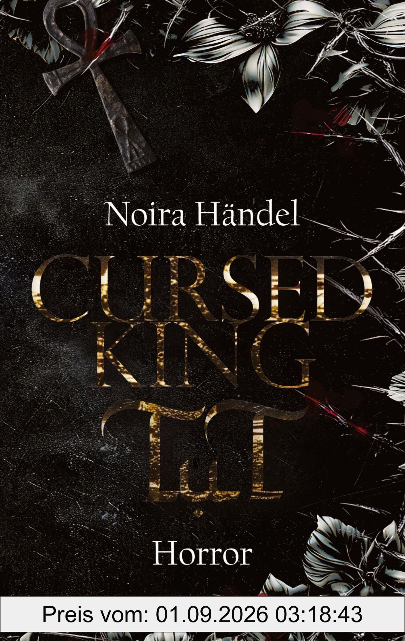 Cursed King TuT: (K)Ein Märchen aus Blut und Sand