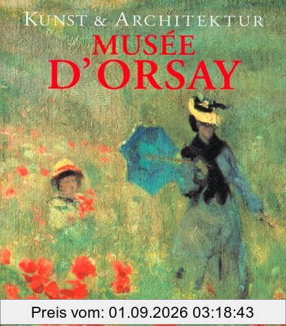 Musee d' Orsay. Kunst und Architektur