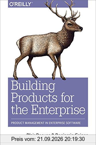 Building Products for the Enterprise: Product Management in Enterprise Software