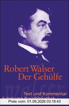 Der Gehülfe (Suhrkamp BasisBibliothek)