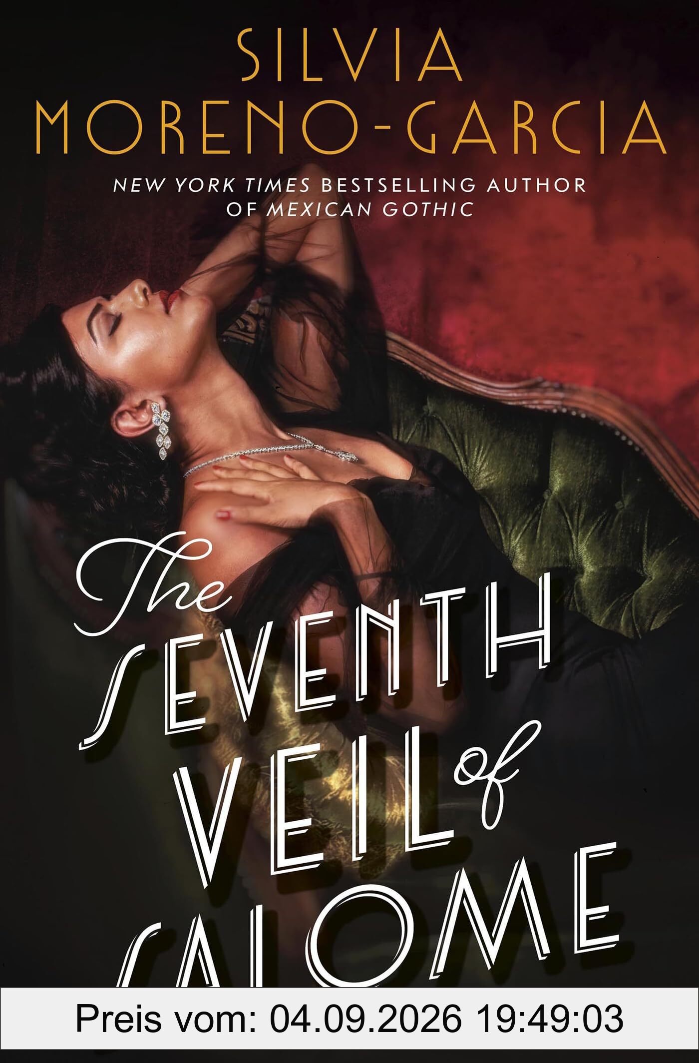 The Seventh Veil of Salome: the sumptuous historical epic from the author of MEXICAN GOTHIC