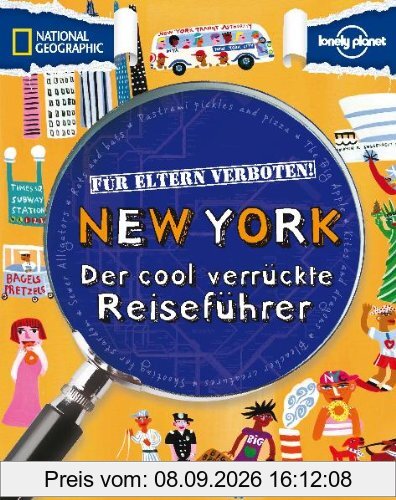 Für Eltern verboten: New York: Der cool verrückte Reiseführer