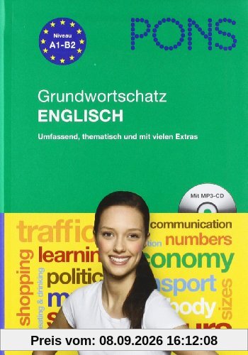 PONS Grundwortschatz Englisch: Umfassend, thematisch und mit vielen Extras