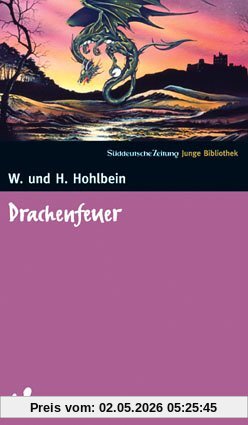Drachenfeuer. SZ Junge Bibliothek Band 18