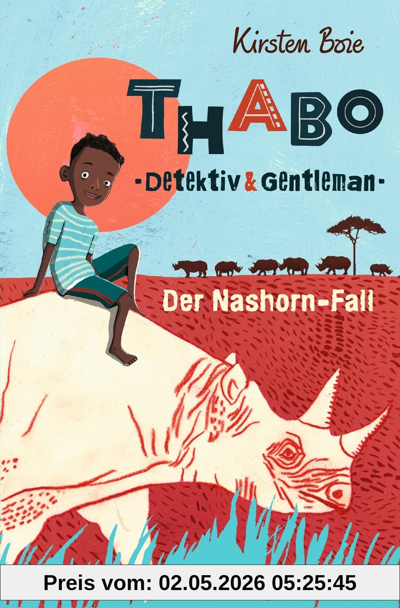 Thabo. Detektiv & Gentleman 1. Der Nashorn-Fall